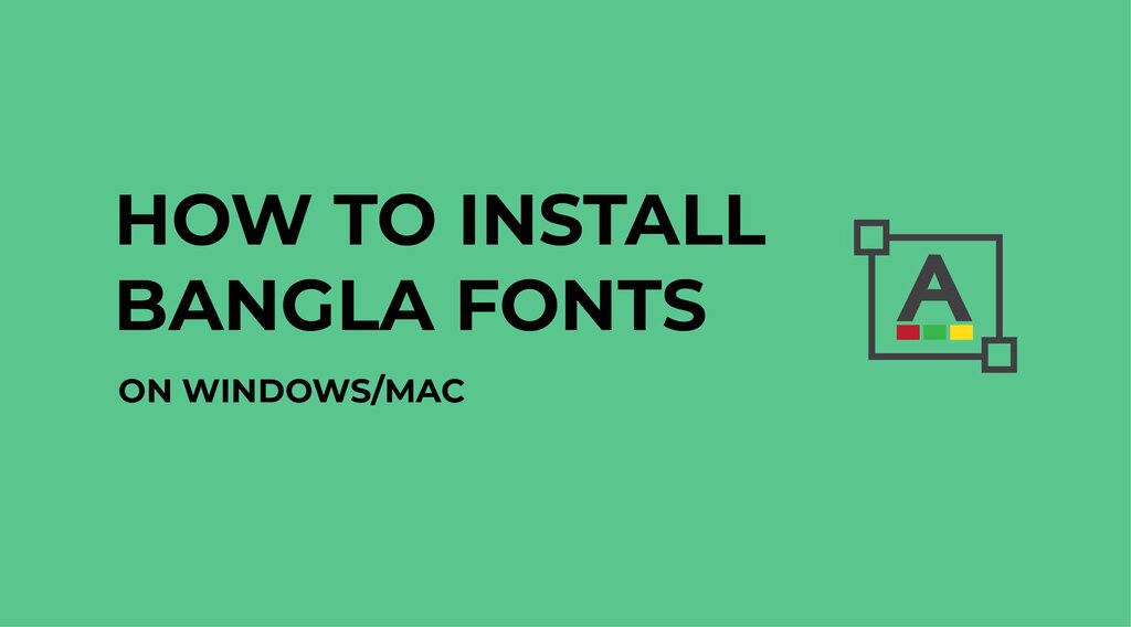 rsz_how-to-install-bangla-fonts-windows-mac