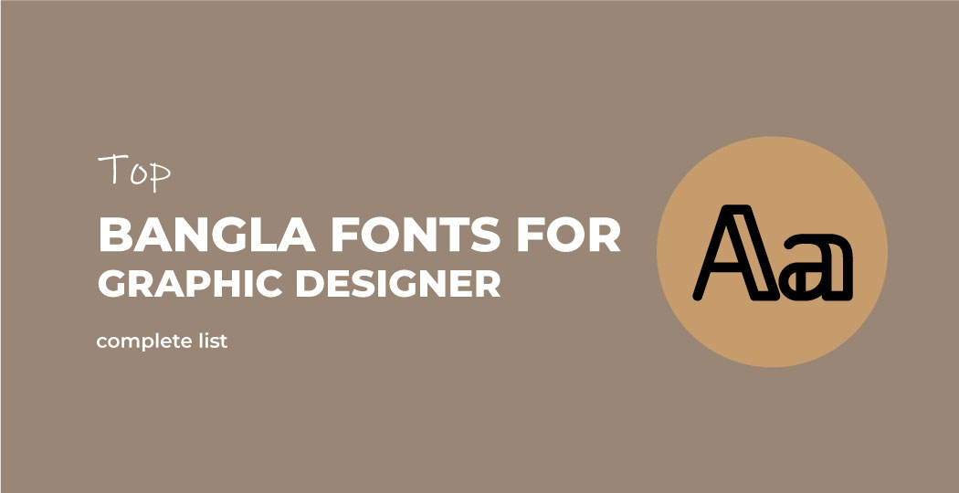 top Bangla fonts for Graphic Designer